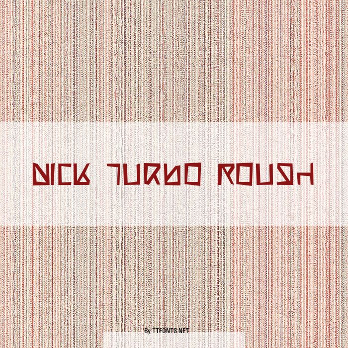 Nick Turbo Rough example